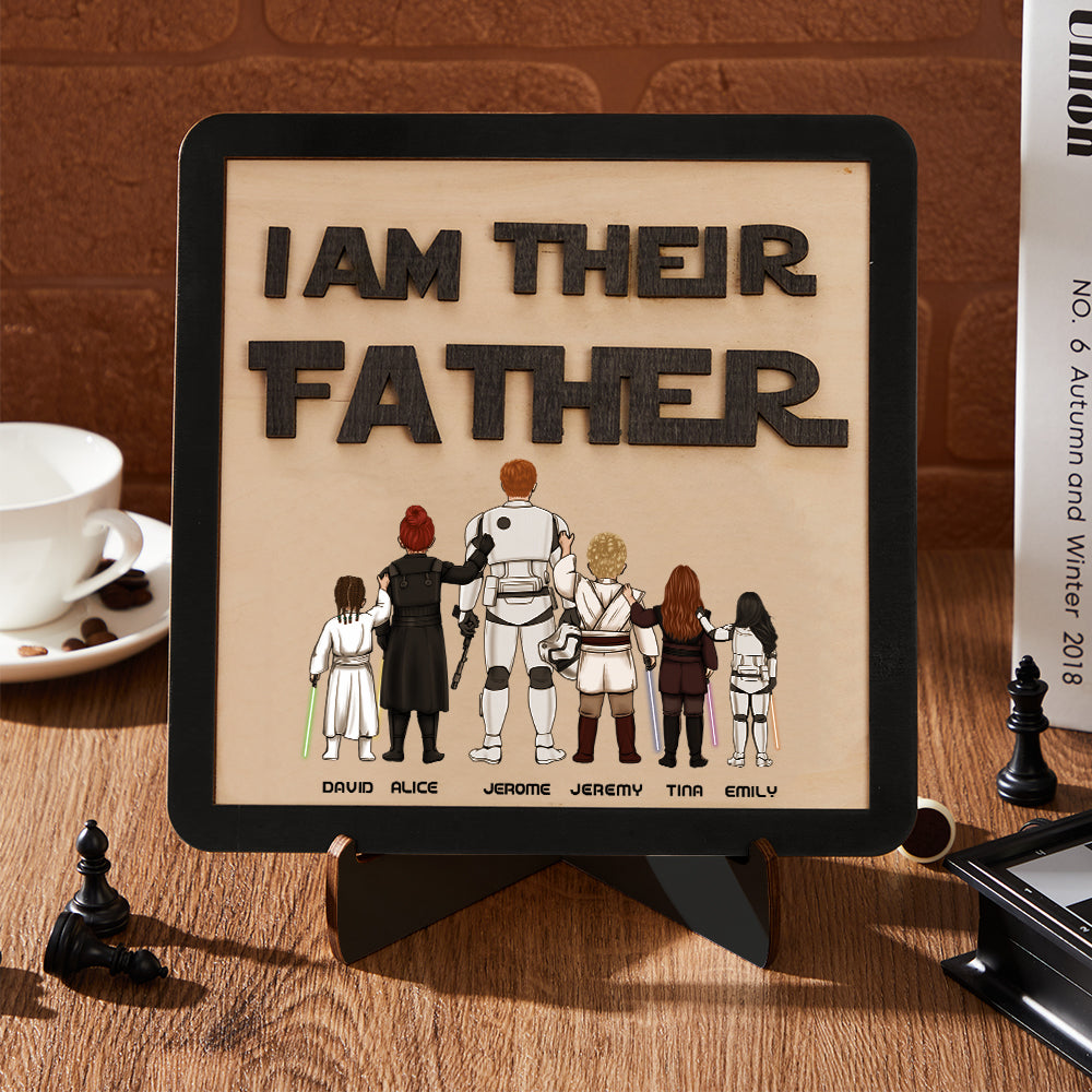 Personalised I Am Their Father Sign Wooden Plaque Father's Day Gift