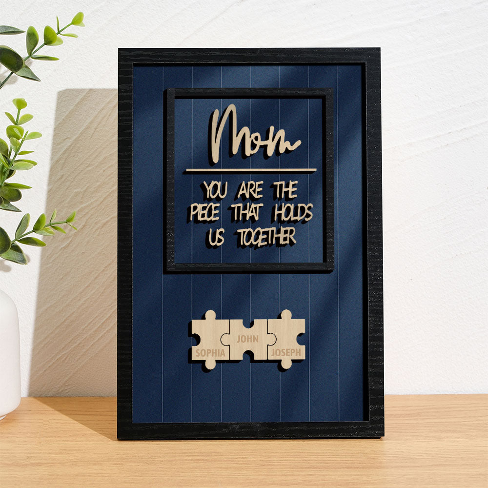 Personalized Name Mom Puzzle Wooden Frame Sign You Are The Piece That Holds Us Together