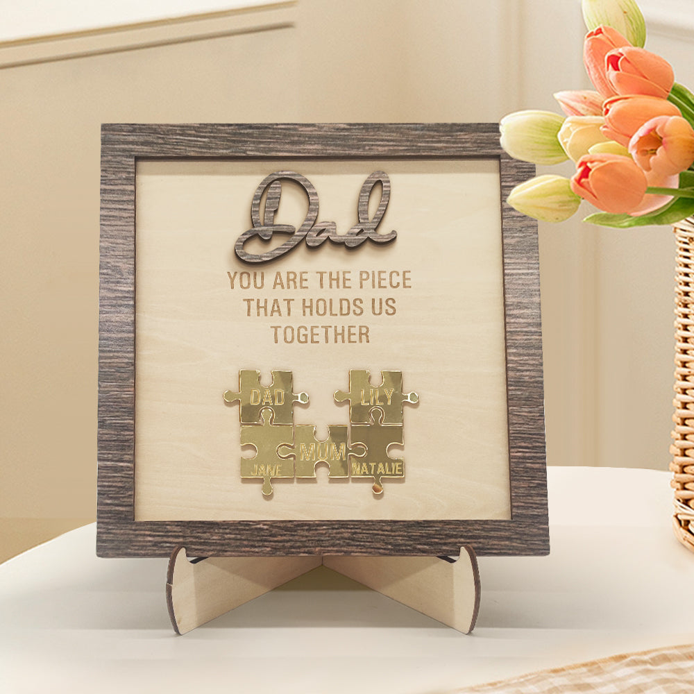 Personalised Dad Puzzle Plaque You Are the Piece That Holds Us Together Father's Day Gift