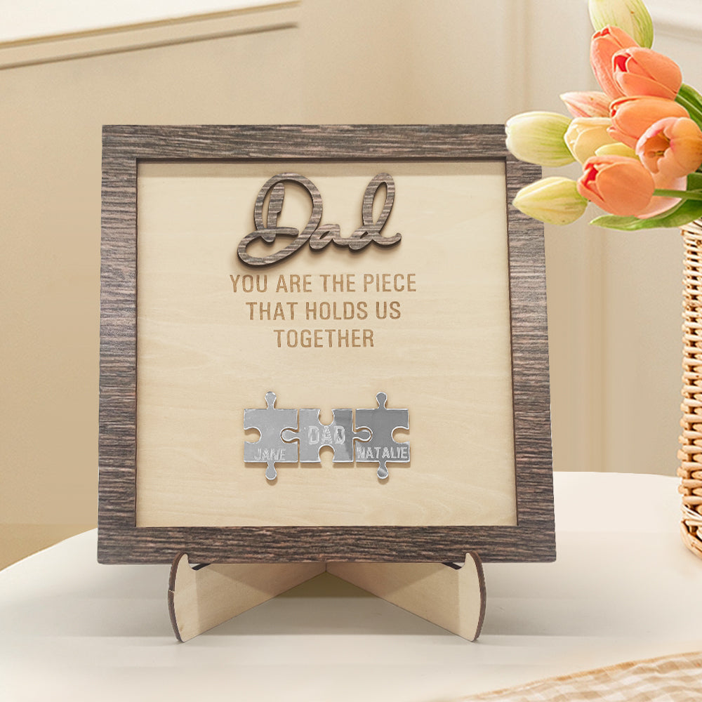 Personalised Dad Puzzle Plaque You Are the Piece That Holds Us Together Father's Day Gift