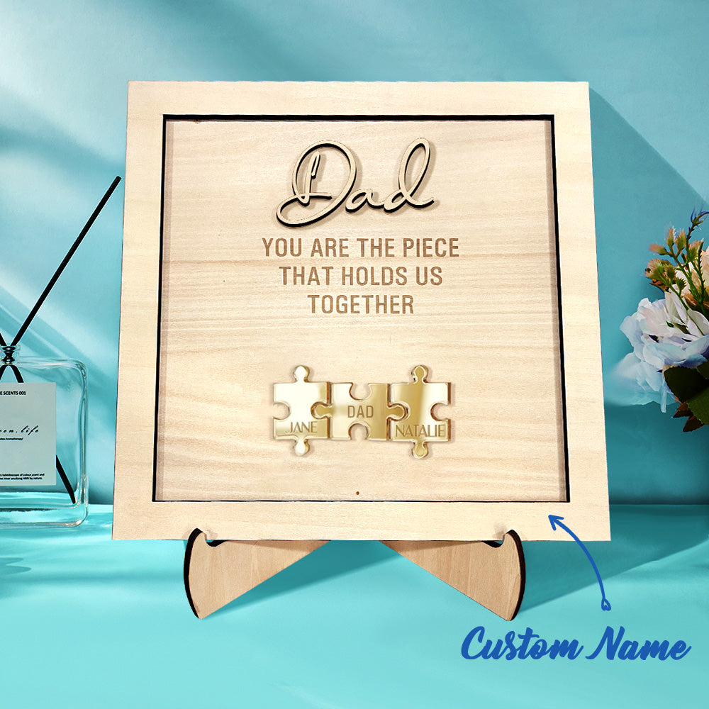 Personalised Dad Puzzle Sign You Are the Piece That Holds Us Together Father's Day Gift